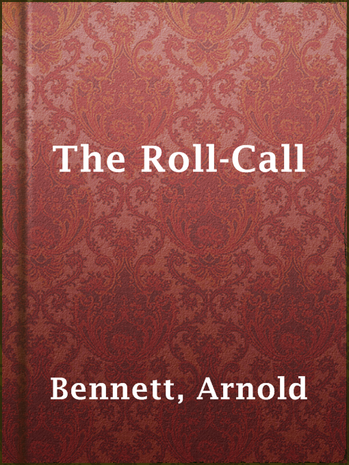 Title details for The Roll-Call by Arnold Bennett - Available